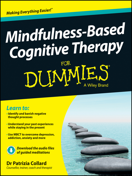 Title details for Mindfulness-Based Cognitive Therapy For Dummies by Patrizia Collard - Available